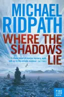 Wo die Schatten liegen (Ridpath Michael (Autor)) - Where the Shadows Lie (Ridpath Michael (Author))