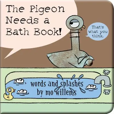 Die Taube braucht ein Bad Buch! - The Pigeon Needs a Bath Book!