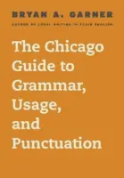 The Chicago Guide to Grammar, Usage, and Punctuation