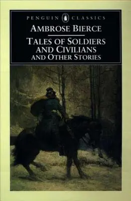 Geschichten von Soldaten und Zivilisten: Und andere Geschichten - Tales of Soldiers and Civilians: And Other Stories