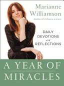 Ein Jahr der Wunder: Tägliche Andachten und Reflexionen - A Year of Miracles: Daily Devotions and Reflections