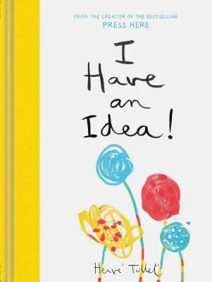 Ich habe eine Idee! (Interaktive Bücher für Kinder, Vorschul-Phantasie-Buch, Kreativitätsbücher) - I Have an Idea! (Interactive Books for Kids, Preschool Imagination Book, Creativity Books)