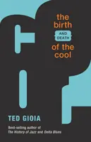 Die Geburt (und der Tod) des Coolen - The Birth (and Death) of the Cool