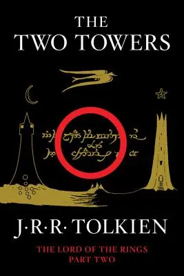 Die zwei Türme, 2: Der zweite Teil des Herrn der Ringe - The Two Towers, 2: Being the Second Part of the Lord of the Rings