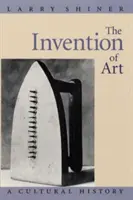 Die Erfindung der Kunst: Eine Kulturgeschichte - The Invention of Art: A Cultural History