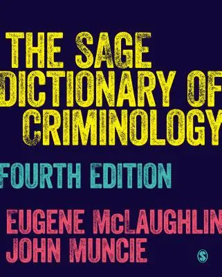 Das Sage Wörterbuch der Kriminologie - The Sage Dictionary of Criminology