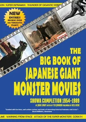 Das große Buch der japanischen Riesenmonsterfilme: Showa-Vollendung (1954-1989) - The Big Book of Japanese Giant Monster Movies: Showa Completion (1954-1989)