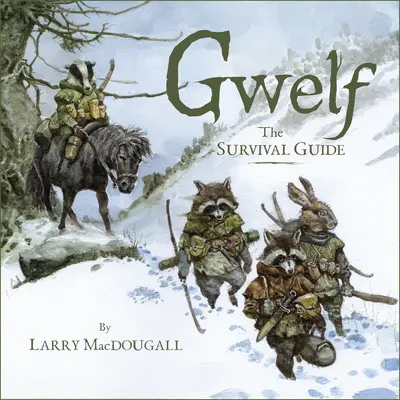 Gwelf: Der Überlebensführer - Gwelf: The Survival Guide