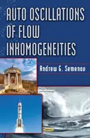 Eigenschwingungen von Strömungsinhomogenitäten - Auto Oscillations of Flow Inhomogeneities