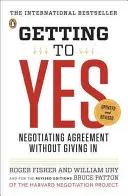 Ja sagen: Einigung verhandeln, ohne nachzugeben - Getting to Yes: Negotiating Agreement Without Giving in
