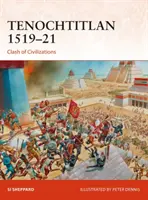 Tenochtitlan 1519-21: Kampf der Kulturen - Tenochtitlan 1519-21: Clash of Civilizations