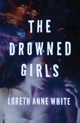 Die ertrunkenen Mädchen - The Drowned Girls