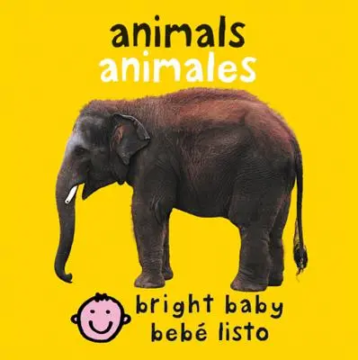 Zweisprachige Bright Baby Animals: Tiere - Bilingual Bright Baby Animals: Animales