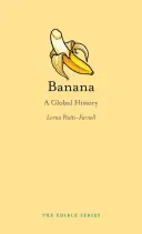 Banane: Eine globale Geschichte - Banana: A Global History