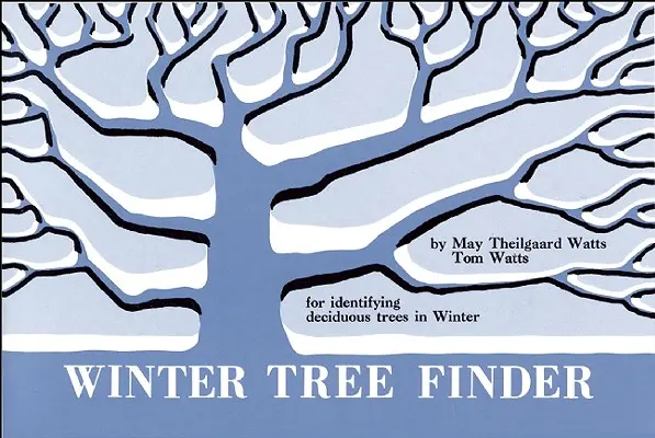 Winter Tree Finder: Ein Handbuch zur Identifizierung von Laubbäumen im Winter (Eastern Us) - Winter Tree Finder: A Manual for Identifying Deciduous Trees in Winter (Eastern Us)