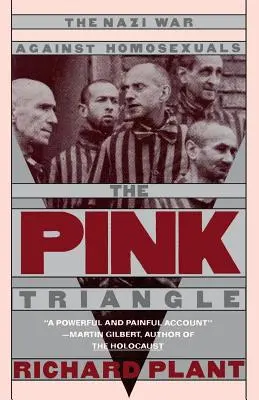 Das Rosa Dreieck: Der Krieg der Nazis gegen Homosexuelle - The Pink Triangle: The Nazi War Against Homosexuals