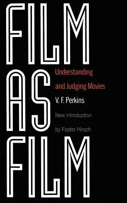 Film als Film: Verstehen und Beurteilen von Filmen - Film as Film: Understanding and Judging Movies