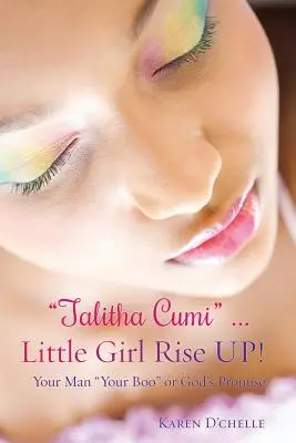 Talitha Cumi ... Kleines Mädchen Steh auf! - Talitha Cumi ... Little Girl Rise UP!