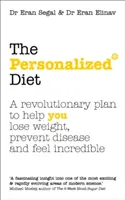 Personalisierte Diät - Der revolutionäre Plan, der Ihnen hilft, Gewicht zu verlieren, Krankheiten vorzubeugen und sich unglaublich zu fühlen - Personalized Diet - The revolutionary plan to help you lose weight, prevent disease and feel incredible