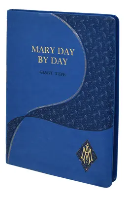 Maria Tag für Tag (Riesenschriftausgabe) - Mary Day by Day (Giant Type Edition)