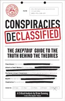 Verschwörungen deklassiert: Der skeptische Führer zur Wahrheit hinter den Theorien - Conspiracies Declassified: The Skeptoid Guide to the Truth Behind the Theories