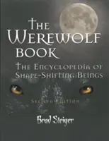 Das Werwolf-Buch: Die Enzyklopädie der formwandelnden Wesen - The Werewolf Book: The Encyclopedia of Shape-Shifting Beings