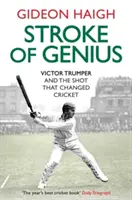 Geniestreich - Victor Trumper und der Schuss, der Kricket veränderte - Stroke of Genius - Victor Trumper and the Shot that Changed Cricket