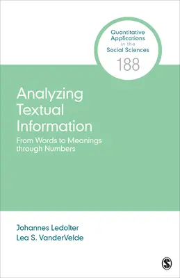 Analysieren textueller Informationen: Von Wörtern zu Bedeutungen durch Zahlen - Analyzing Textual Information: From Words to Meanings Through Numbers