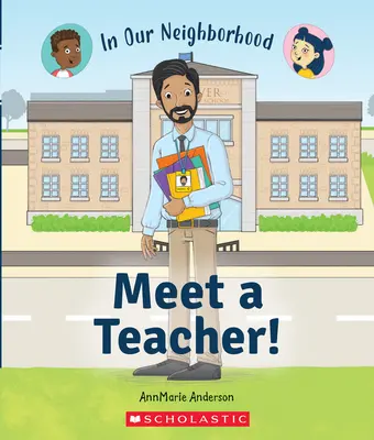 Triff eine Lehrerin! (in unserer Nachbarschaft) (Taschenbuch) - Meet a Teacher! (in Our Neighborhood) (Paperback)