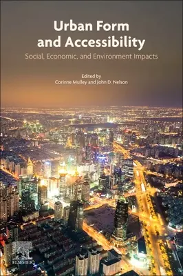 Städtische Form und Zugänglichkeit: Soziale, wirtschaftliche und ökologische Auswirkungen - Urban Form and Accessibility: Social, Economic, and Environment Impacts