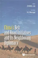 Chinas Gürtel- und Straßeninitiativen und seine Nachbardiplomatie - China's Belt and Road Initiatives and Its Neighboring Diplomacy
