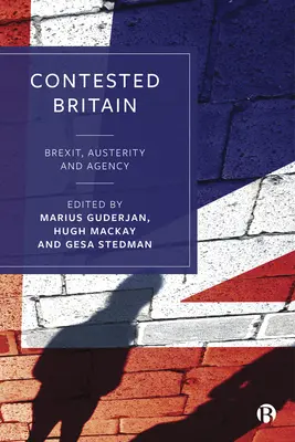 Umstrittenes Großbritannien: Brexit, Austerität und Agency - Contested Britain: Brexit, Austerity and Agency