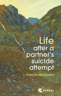 Das Leben nach dem Selbstmordversuch des Partners - Life After a Partner's Suicide Attempt