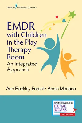 Emdr mit Kindern im Spieltherapiezimmer: Ein integrierter Ansatz - Emdr with Children in the Play Therapy Room: An Integrated Approach