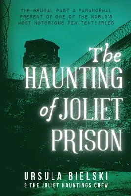 Der Spuk im Joliet-Gefängnis - The Haunting of Joliet Prison