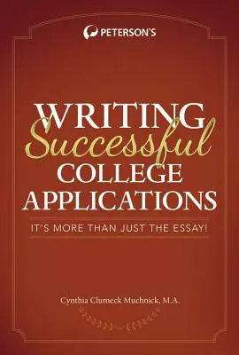Erfolgreiche College-Bewerbungen schreiben - Writing Successful College Applications
