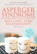 Asperger-Syndrom (Autismus-Spektrum-Störung) und langfristige Beziehungen - Asperger Syndrome (Autism Spectrum Disorder) and Long-Term Relationships