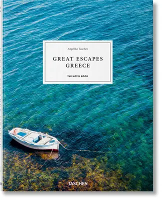 Great Escapes Griechenland. das Hotelbuch - Great Escapes Greece. the Hotel Book