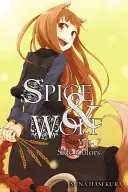 Spice and Wolf, Bd. 7 (Light Novel) - Spice and Wolf, Vol. 7 (Light Novel)