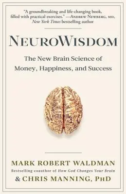 Neurowisdom: Die neue Gehirnwissenschaft von Geld, Glück und Erfolg - Neurowisdom: The New Brain Science of Money, Happiness, and Success