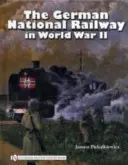 Die Deutsche Reichsbahn im Zweiten Weltkrieg - The German National Railway in World War II