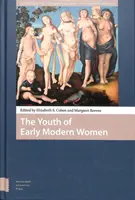 Die Jugend der frühneuzeitlichen Frauen - The Youth of Early Modern Women