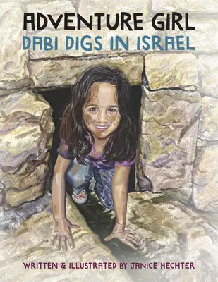 Abenteuer Mädchen: Dabi gräbt in Israel - Adventure Girl: Dabi Digs in Israel