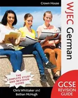 Wjec GCSE Revision Guide Deutsch - Wjec GCSE Revision Guide German
