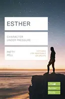 Esther (Lifebuilder Study Guides) - Charakter unter Druck (Pell Patty (Reader)) - Esther (Lifebuilder Study Guides) - Character under pressure (Pell Patty (Reader))