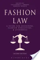 Moderecht: Ein Leitfaden für Designer, Führungskräfte aus der Modebranche und Anwälte - Fashion Law: A Guide for Designers, Fashion Executives, and Attorneys