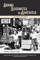 Geschäfte machen in Amerika: Eine jüdische Geschichte - Doing Business in America: A Jewish History