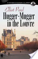 Hugger-Mugger im Louvre - Hugger-Mugger in the Louvre