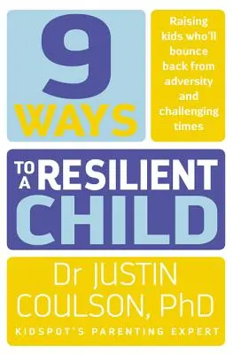9 Wege zu einem widerstandsfähigen Kind - 9 Ways to a Resilient Child