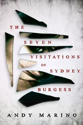 Die sieben Heimsuchungen von Sydney Burgess - The Seven Visitations of Sydney Burgess